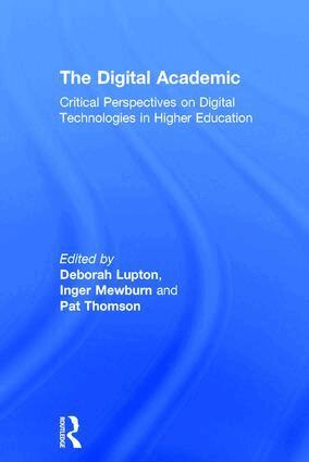 Deborah Lupton, Inger Mewburn, Pat Thomson - Digital Academic, Inbunden