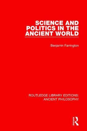 Benjamin Farrington - Science and Politics in the Ancient World, Häftad