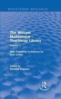 bokomslag The William Makepeace Thackeray Library