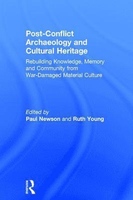 Post-Conflict Archaeology and Cultural Heritage 1