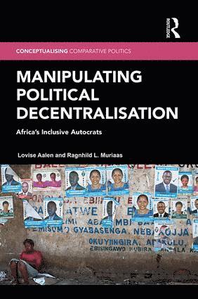 Manipulating Political Decentralisation 1