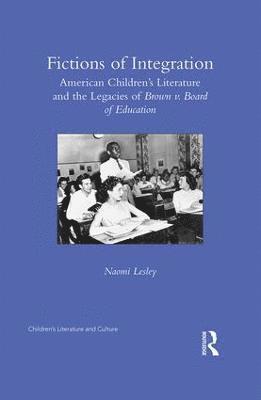 Naomi Lesley, USA) Lesley, Naomi (Holyoke Community College - Fictions of Integration, Inbunden
