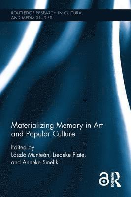 bokomslag Materializing Memory in Art and Popular Culture