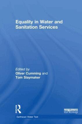 Oliver Cumming, Tom Slaymaker - Equality in Water and Sanitation Services, Inbunden