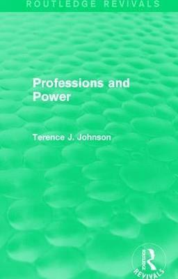 Professions and Power (Routledge Revivals) 1