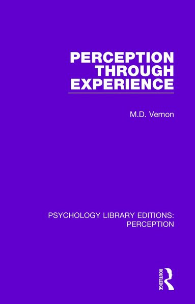 M.D. Vernon - Perception Through Experience, Häftad