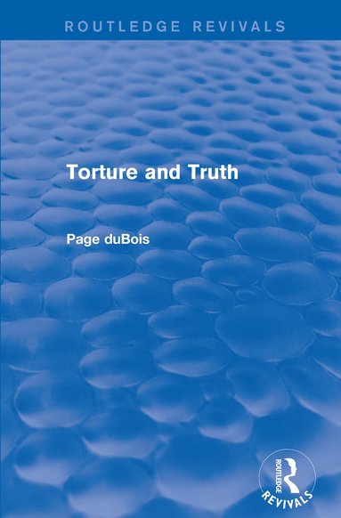 bokomslag Torture and Truth (Routledge Revivals)