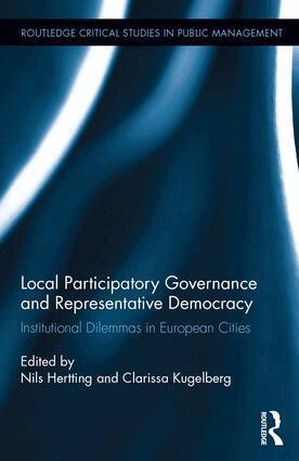 Nils Hertting, Clarissa Kugelberg - Local Participatory Governance and Representative Democracy, Inbunden