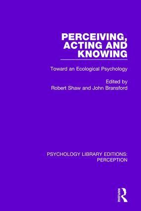 Robert Shaw, John Bransford - Perceiving, Acting and Knowing, Inbunden