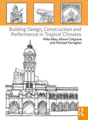 bokomslag Building Design, Construction and Performance in Tropical Climates