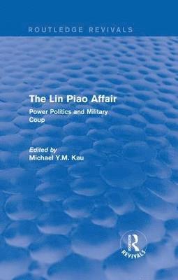 The Lin Piao Affair (Routledge Revivals) 1
