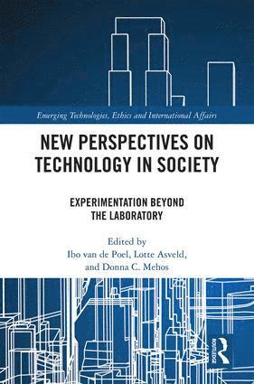 Ibo van de Poel, Lotte Asveld, Donna Mehos, Ibo Van de Poel - New Perspectives on Technology in Society, Inbunden