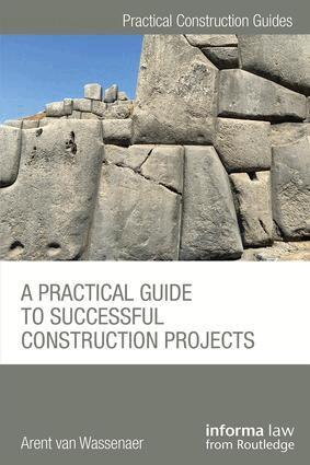 Arent van Wassenaer - Practical Guide to Successful Construction Projects, Häftad