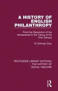 bokomslag A History of English Philanthropy