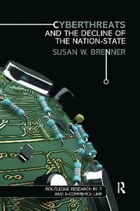 bokomslag Cyberthreats and the Decline of the Nation-State