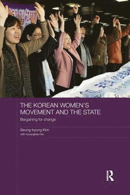 bokomslag The Korean Women's Movement and the State