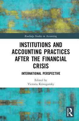 bokomslag Institutions and Accounting Practices after the Financial Crisis