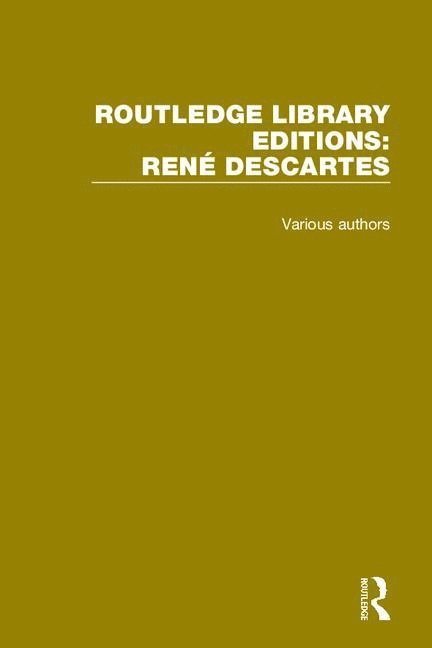 Routledge Library Editions: Rene Descartes 1