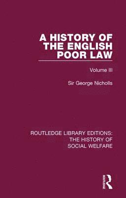 A History of the English Poor Law 1