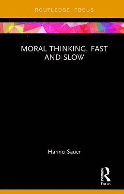 bokomslag Moral Thinking, Fast and Slow