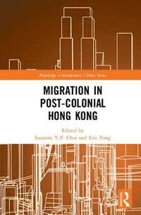 bokomslag Migration in Post-Colonial Hong Kong