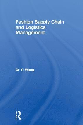 bokomslag Fashion Supply Chain and Logistics Management