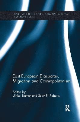 bokomslag East European Diasporas, Migration and Cosmopolitanism