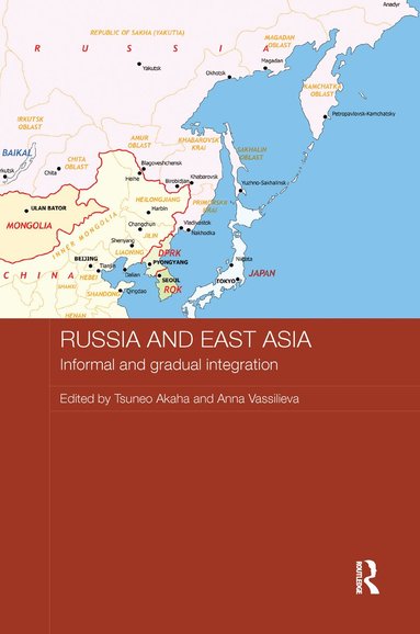 Tsuneo Akaha, Anna Vassilieva - Russia and East Asia, Häftad