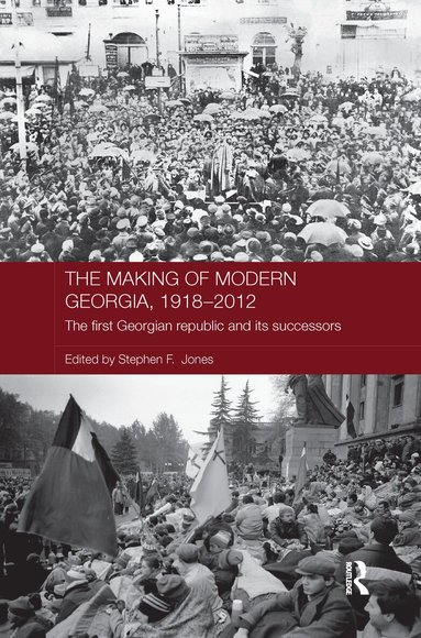 Stephen F. Jones - Making of Modern Georgia, 1918-2012, Häftad