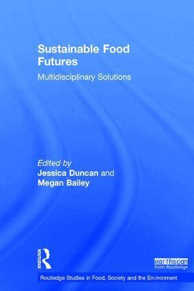 Jessica Duncan, Megan Bailey - Sustainable Food Futures, Inbunden