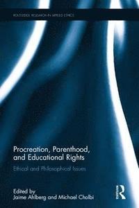 bokomslag Procreation, Parenthood, and Educational Rights