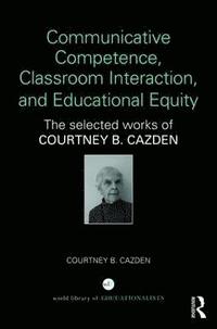 bokomslag Communicative Competence, Classroom Interaction, and Educational Equity