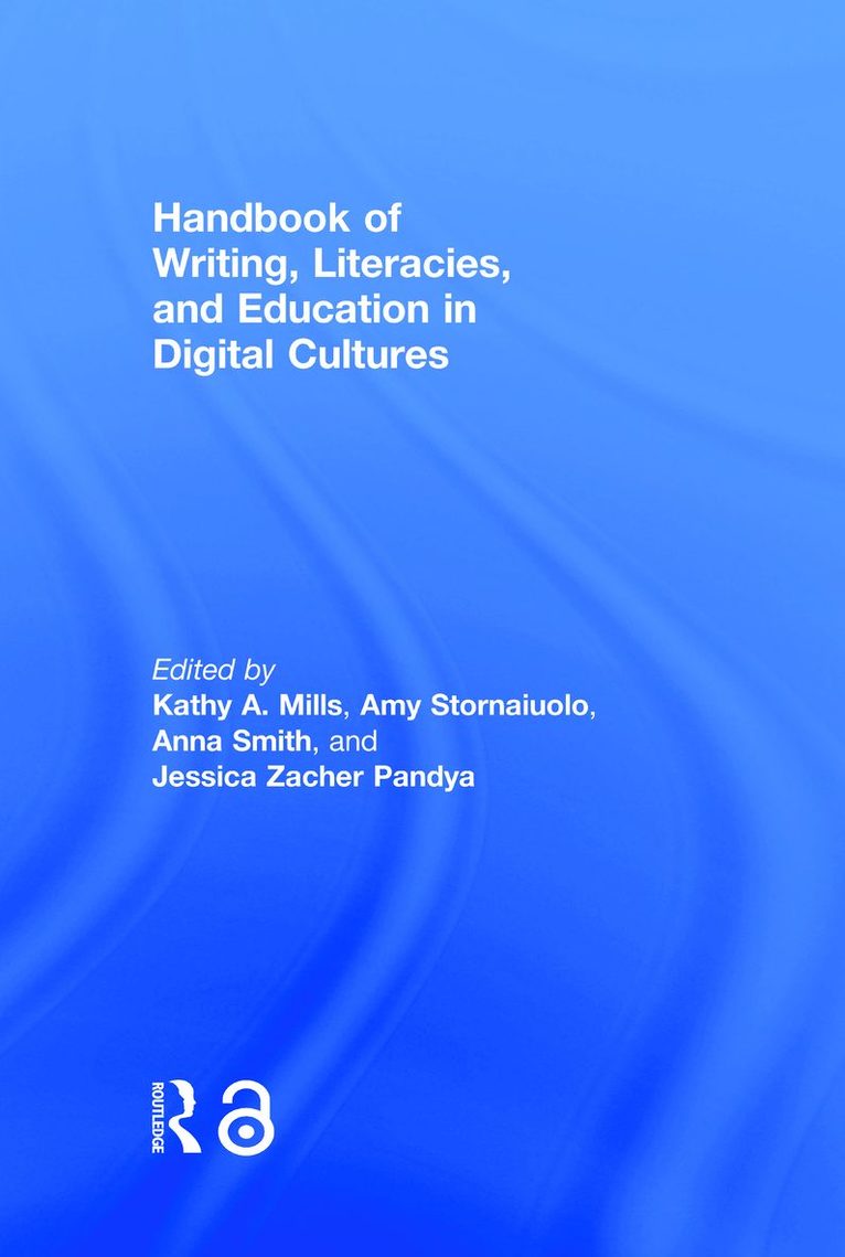 Handbook of Writing, Literacies, and Education in Digital Cultures 1