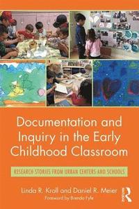 bokomslag Documentation and Inquiry in the Early Childhood Classroom
