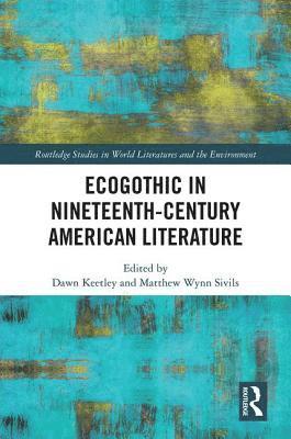 bokomslag Ecogothic in Nineteenth-Century American Literature