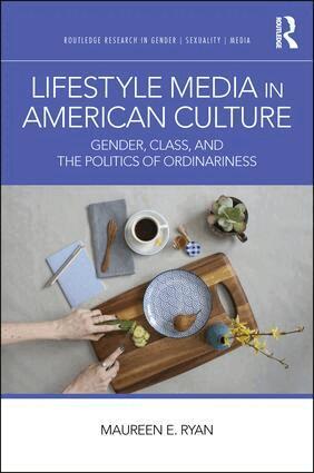 Maureen E. Ryan - Lifestyle Media in American Culture, Inbunden
