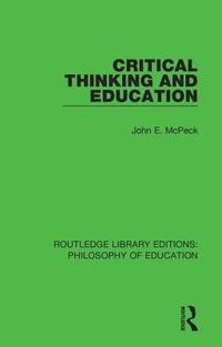 bokomslag Critical Thinking and Education