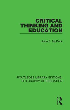 John E. McPeck - Critical Thinking and Education, Häftad