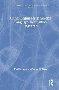 bokomslag Using Judgments in Second Language Acquisition Research