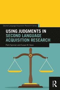 bokomslag Using Judgments in Second Language Acquisition Research