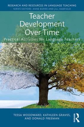 Tessa Woodward, Kathleen Graves, Donald Freeman - Teacher Development Over Time, Häftad