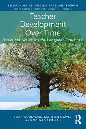 Tessa Woodward, Kathleen Graves, Donald Freeman - Teacher Development Over Time, Häftad