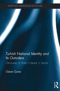 bokomslag Turkish National Identity and Its Outsiders