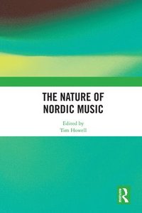 bokomslag Nature of Nordic Music