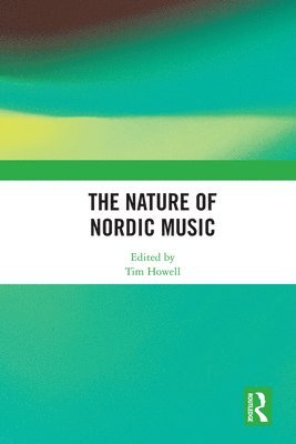 bokomslag Nature of Nordic Music