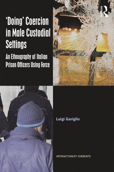 bokomslag 'Doing' Coercion in Male Custodial Settings