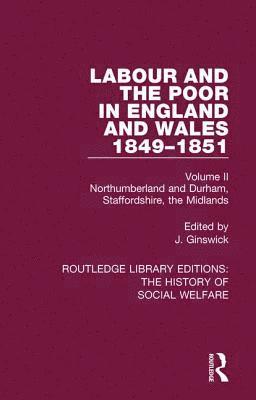 bokomslag Labour and the Poor in England and Wales - The letters to The Morning Chronicle from the Correspondants in the Manufacturing and Mining Districts, the Towns of Liverpool and Birmingham, and the Rur...