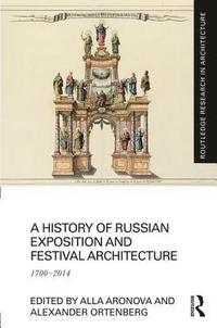 bokomslag History of Russian Exposition and Festival Architecture
