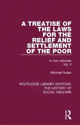 A Treatise of the Laws for the Relief and Settlement of the Poor 1