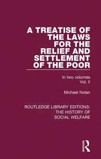 bokomslag A Treatise of the Laws for the Relief and Settlement of the Poor